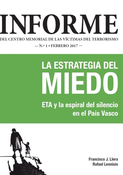 Informe La estrategia del miedo Eta y la espiral del silencio